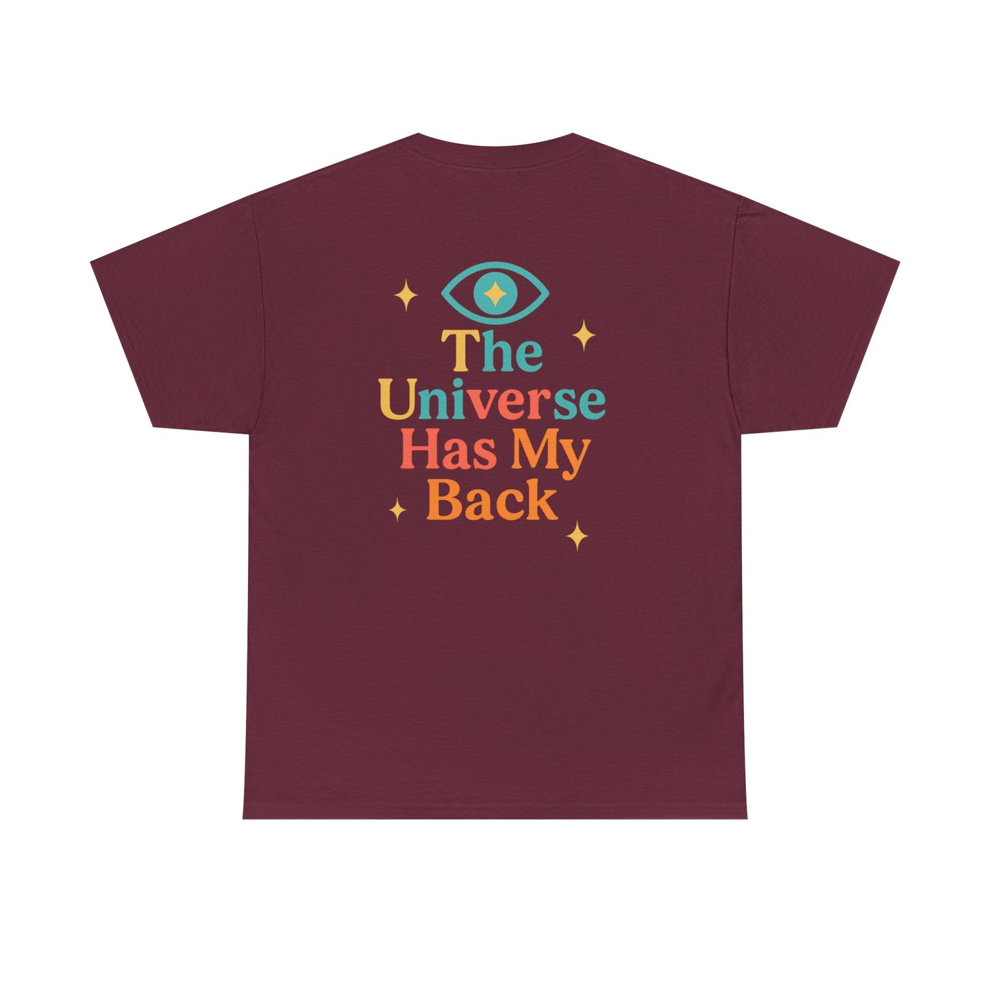 Unisex Cotton Tee - Universe Has My Back, Inspirational Shirt, Positive Vibes Tee, Gift for Her, Motivational Apparel