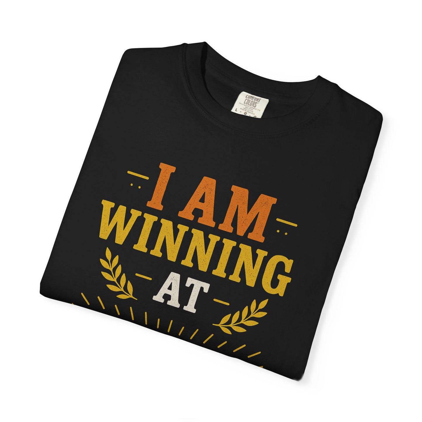 Winning at Life Unisex T-Shirt - Funny Gift, Motivational Tee, Casual Wear, Birthday Gift, Everyday Apparel