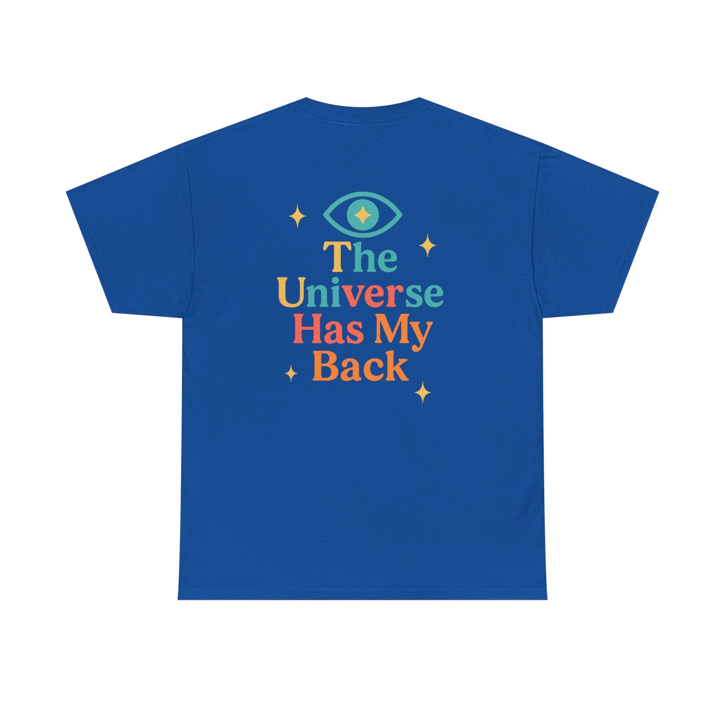 Unisex Cotton Tee - Universe Has My Back, Inspirational Shirt, Positive Vibes Tee, Gift for Her, Motivational Apparel