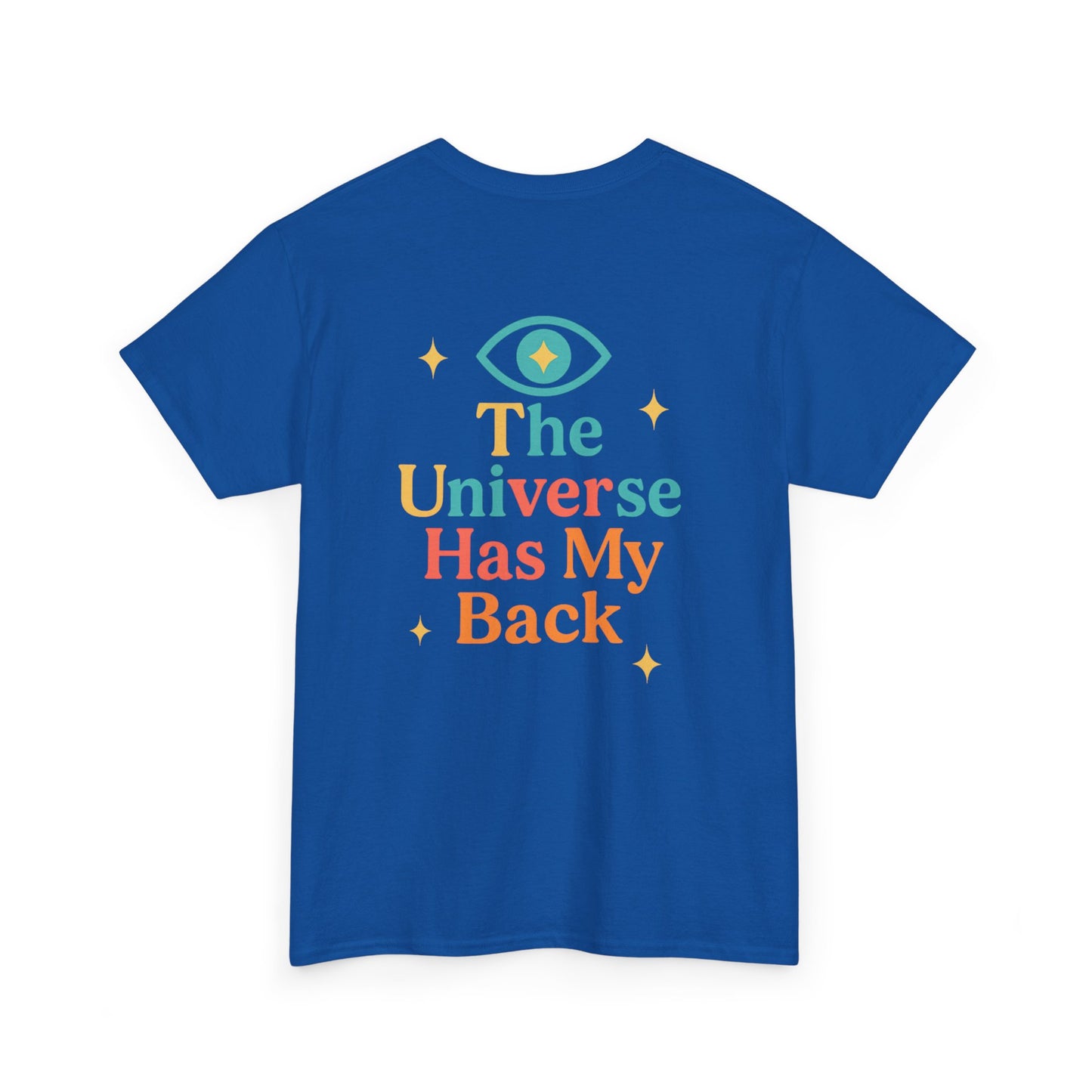 Unisex Cotton Tee - Universe Has My Back, Inspirational Shirt, Positive Vibes Tee, Gift for Her, Motivational Apparel