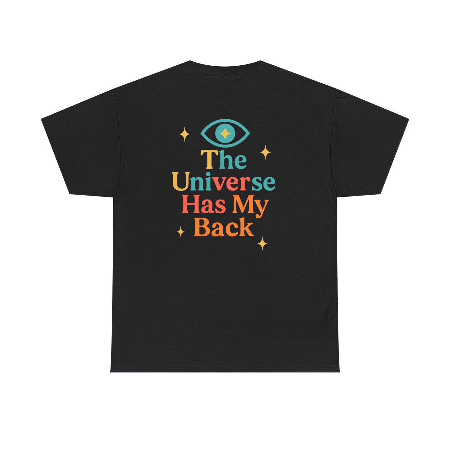 Unisex Cotton Tee - Universe Has My Back, Inspirational Shirt, Positive Vibes Tee, Gift for Her, Motivational Apparel