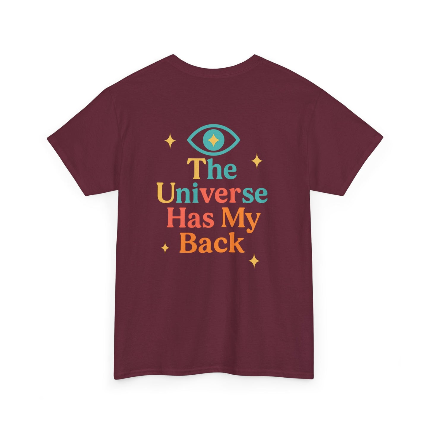 Unisex Cotton Tee - Universe Has My Back, Inspirational Shirt, Positive Vibes Tee, Gift for Her, Motivational Apparel